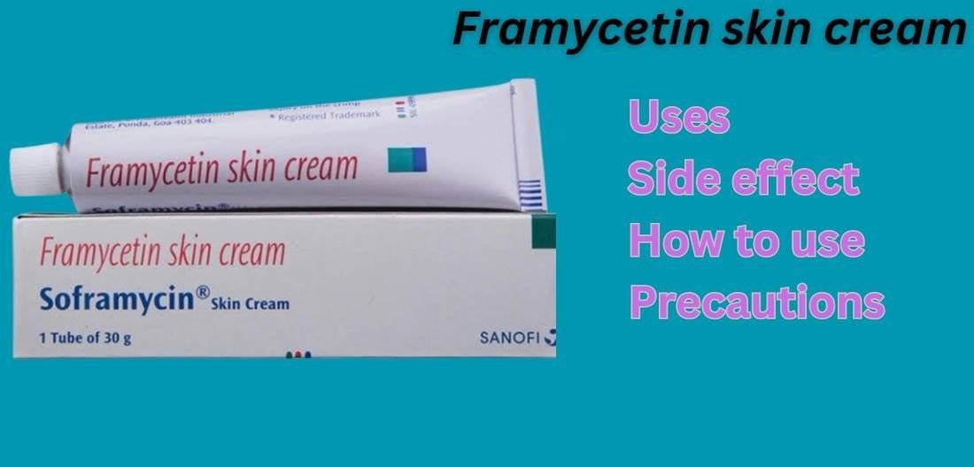 framycetin skin cream uses in hindi